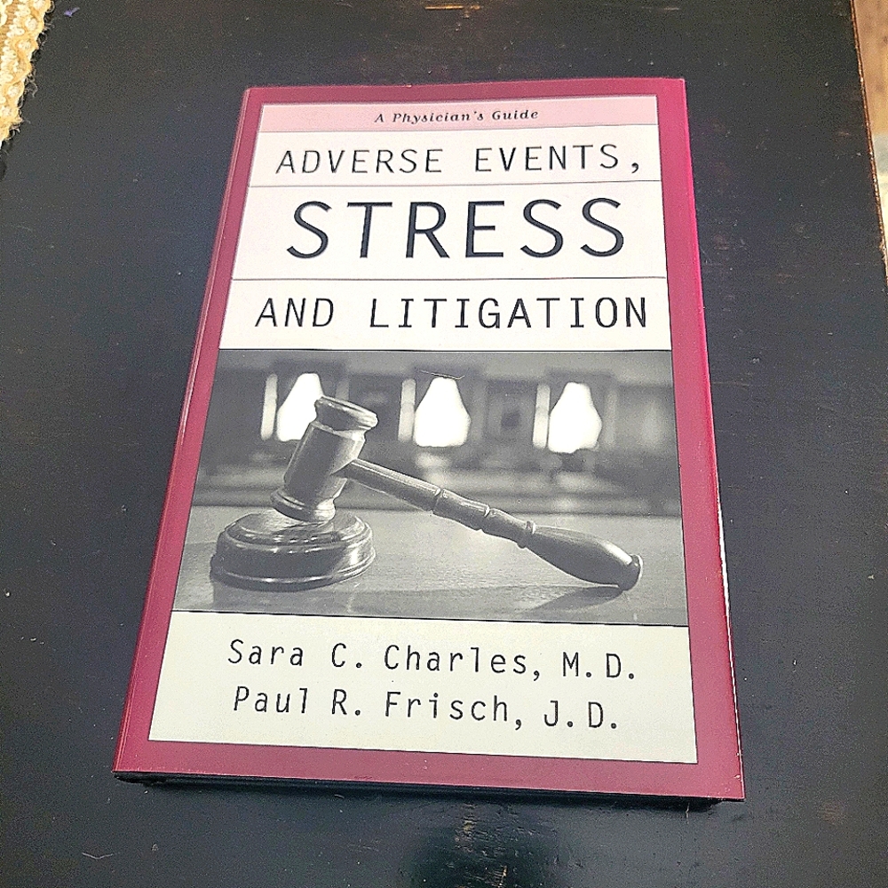 Adverse Events, Stress and Litigation